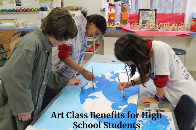 Art Class Benefits for High School Students
