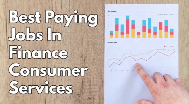 Best Paying Jobs In Finance Consumer Services